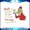 the-grinch-coffee-grinchmas-svg-santa-christmas-graphic-designs-files