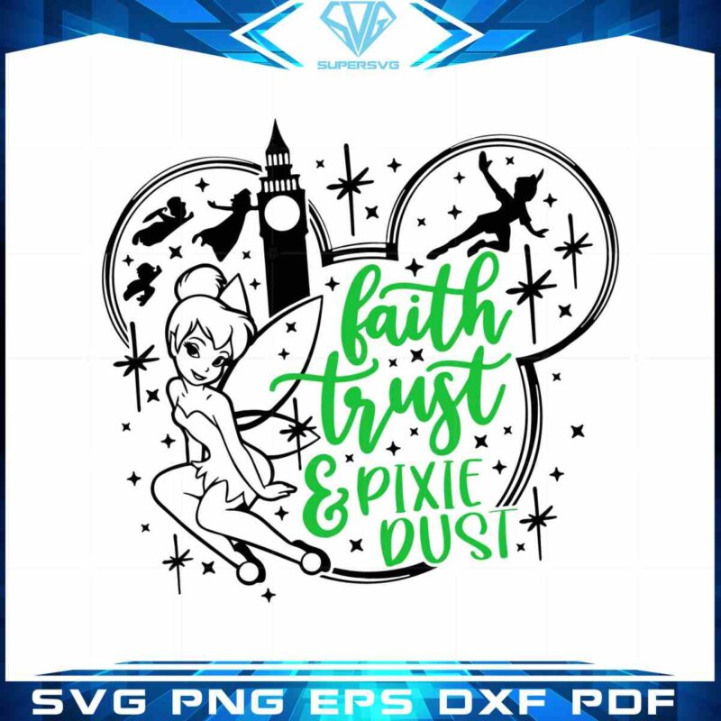 faith-trust-and-pixie-dust-svg-peter-pan-graphic-design-file
