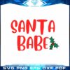 santa-babe-merry-christmas-svg-for-cricut-sublimation-files