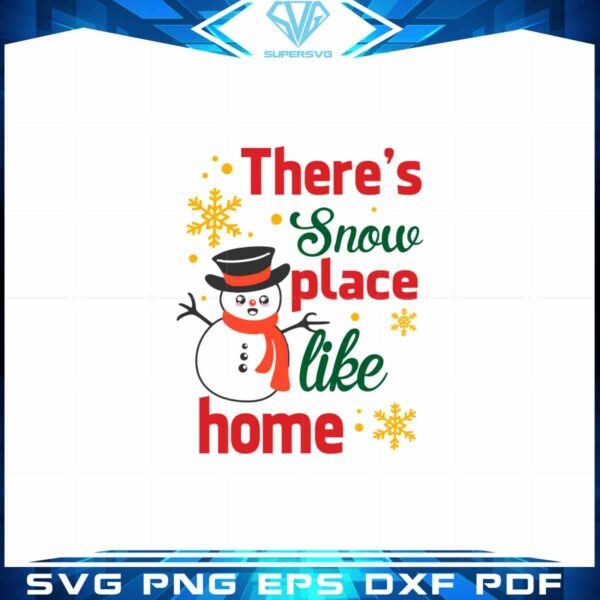theres-snow-place-like-home-svg-snow-man-cricut-file