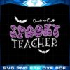 one-spooky-teacher-svg-halloween-vibes-cutting-digital-file