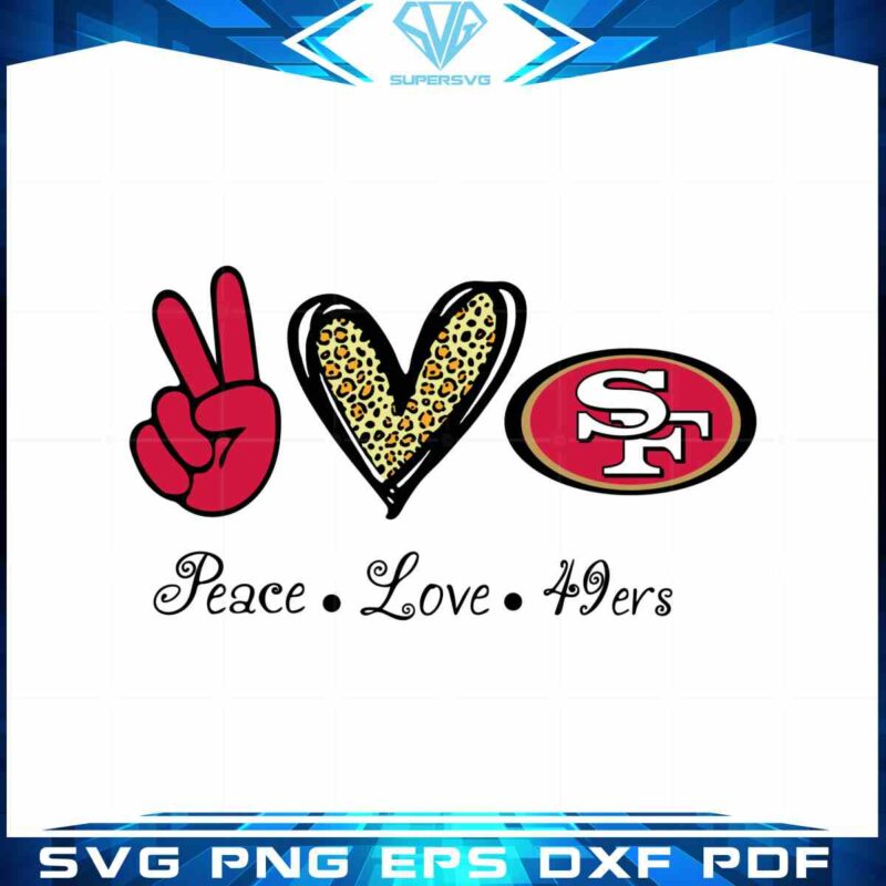 peace-love-san-francisco-49ers-svg-nfl-football-cutting-files