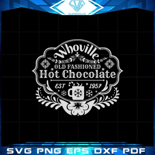 Whoville Hot Chocolate SVG The Grinch Christmas Digital Files