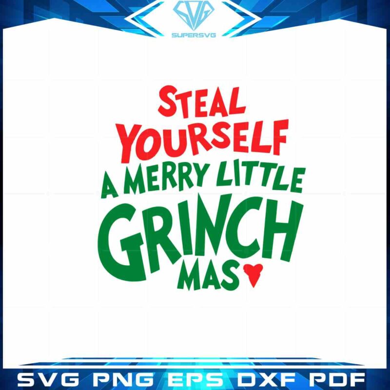 steal-yourself-a-merry-little-grinchmas-best-svg-digital-files