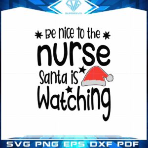 be-nice-to-the-nurse-svg-funny-nurse-gift-santa-hat-cut-file