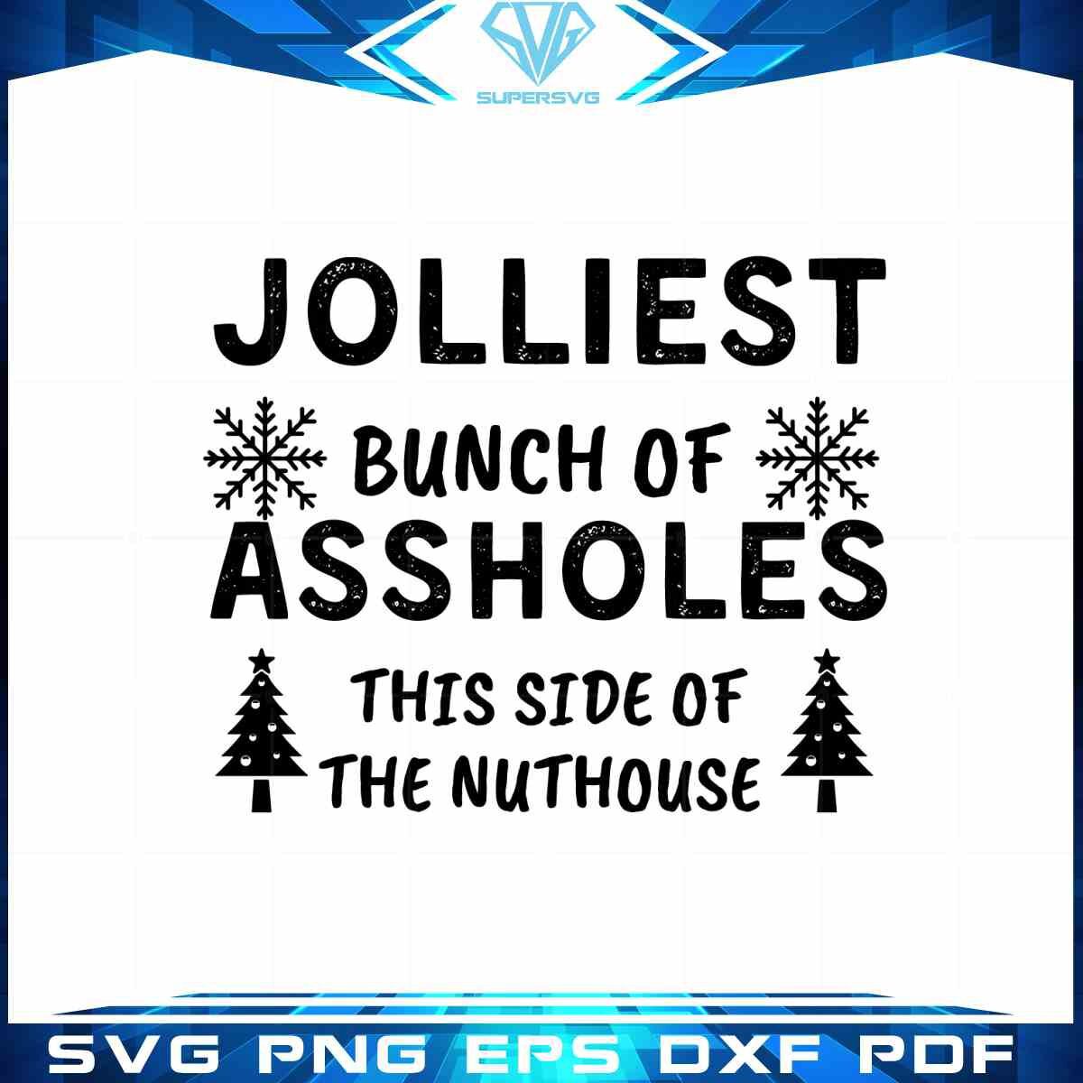 christmas-vacation-jolliest-bunch-of-assholes-svg-cutting-files