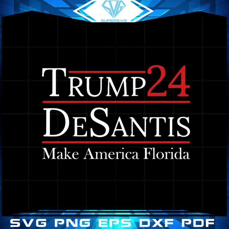 make-america-florida-svg-trump-desantis-2024-election-cutting-files