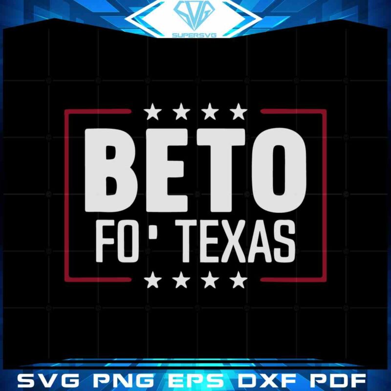 beto-for-texas-svg-governor-orourke-beto-2022-cutting-files