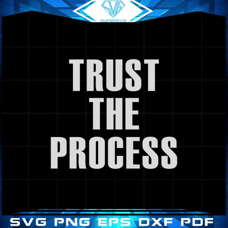 trust-the-process-svg-philadelphia-76ers-graphic-designs-files