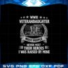 wwii-veteran-daughter-svg-never-meet-their-heroes-cutting-files