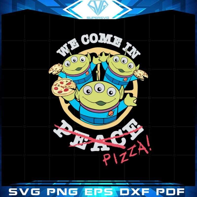 we-come-in-pizza-little-green-aliens-svg-graphic-designs-files