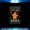lets-get-baked-gingerbread-man-svg-sublimation-files-silhouette