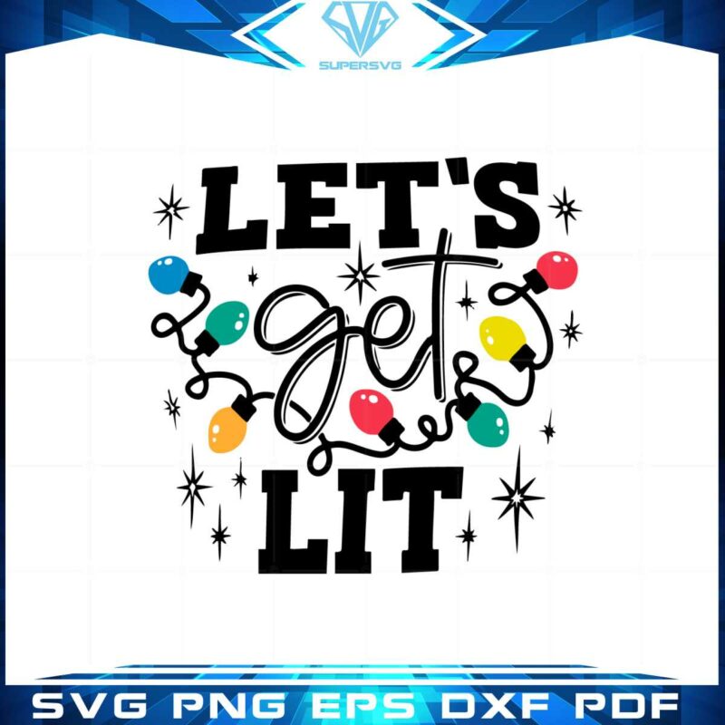 lets-get-lit-gifts-merry-christmas-svg-graphic-designs-files