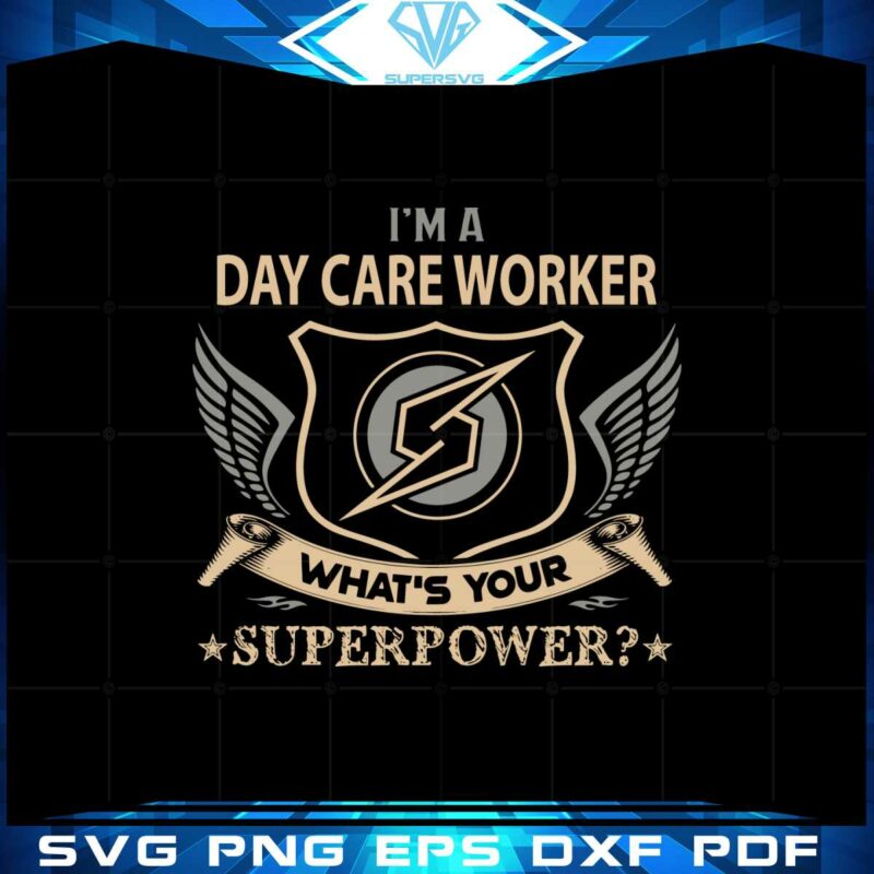 day-care-worker-superpower-svg-for-cricut-sublimation-files