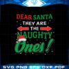 dear-santa-they-are-the-naughty-ones-christmas-grinch-svg
