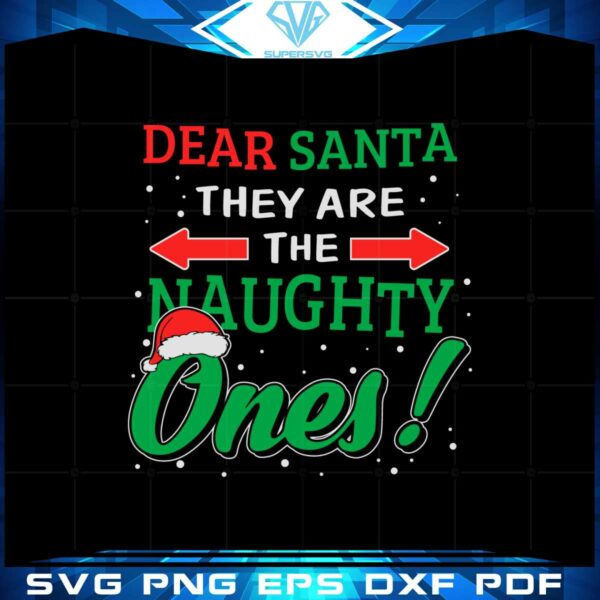 dear-santa-they-are-the-naughty-ones-christmas-grinch-svg