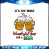 its-the-most-wonderful-time-for-a-beer-svg-cutting-files