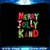 be-merry-be-jolly-be-kind-svg-for-cricut-sublimation-files