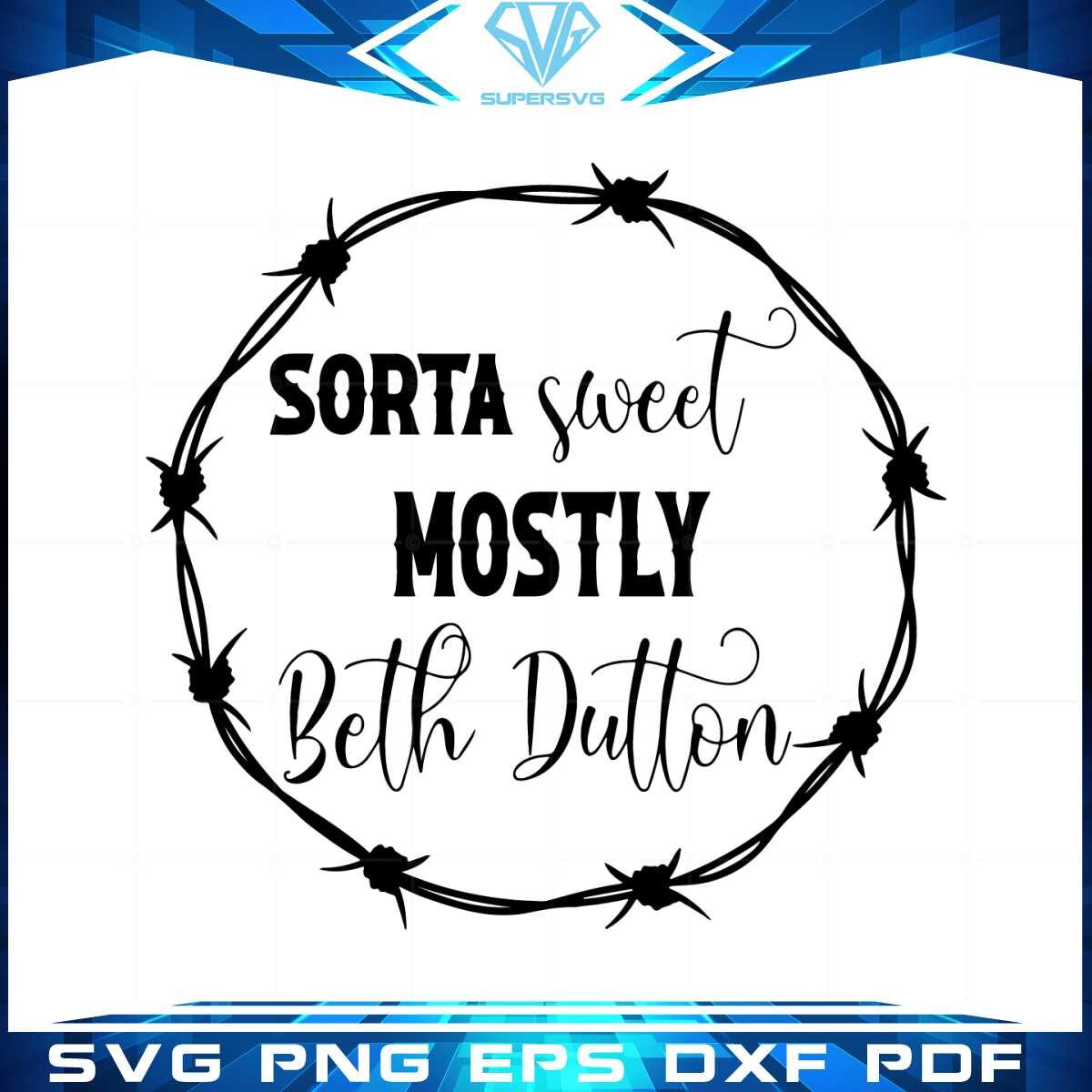 sorta-sweet-mostly-beth-dutton-svg-graphic-designs-files