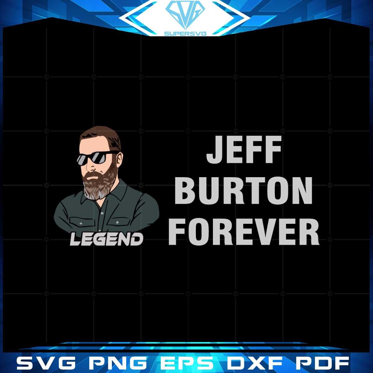 jeff-burton-forever-and-legend-svg-graphic-designs-files