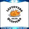 leftovers-are-for-quiters-svg-for-cricut-sublimation-files