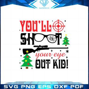 youll-shoot-your-eye-out-kid-svg-graphic-designs-files
