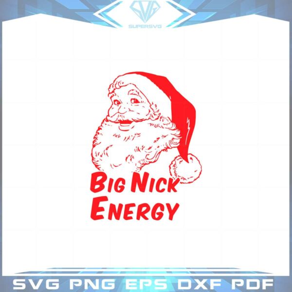 big-nick-energy-santa-naughty-adult-humor-funny-christmas-svg