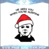 he-sees-you-michael-myers-santa-hat-svg-graphic-designs-files