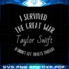 taylor-swift-i-survived-the-great-war-svg-graphic-designs-files