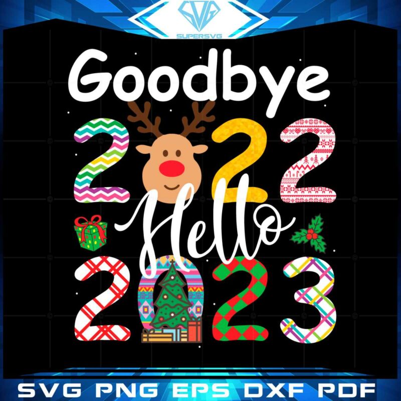 goodbye-2022-hello-2023-happy-new-year-christmas-svg