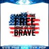 land-of-the-free-home-of-the-brave-svg-cricut-digtial-file