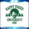 bob-ross-happy-trees-university-1893-svg-graphic-designs-files