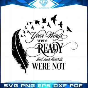 your-wings-were-ready-svg-best-graphic-designs-cutting-files