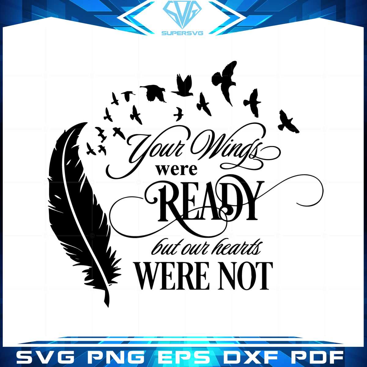 your-wings-were-ready-svg-best-graphic-designs-cutting-files
