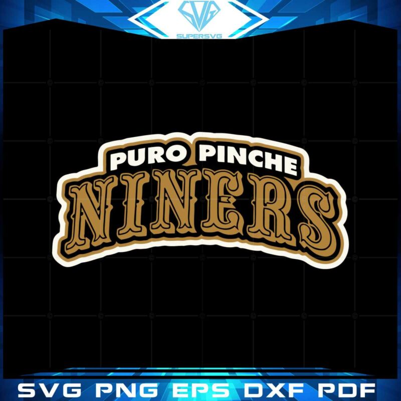 san-francisco-49ers-puro-pinche-niners-svg-graphic-designs-files