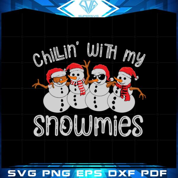 chillin-with-my-snowmies-svg-for-cricut-sublimation-files