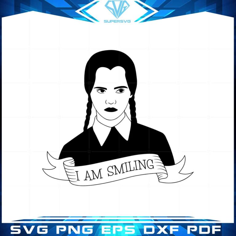 Wednesday Addams I Am Smiling Svg Graphic Designs Files