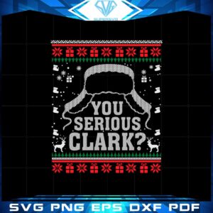 you-serious-clark-christmas-vacation-svg-graphic-designs-files