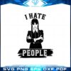 i-hate-people-wednesday-addams-svg-for-cricut-sublimation-files