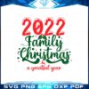 2022-family-christmas-a-greatful-year-svg-graphic-designs-files