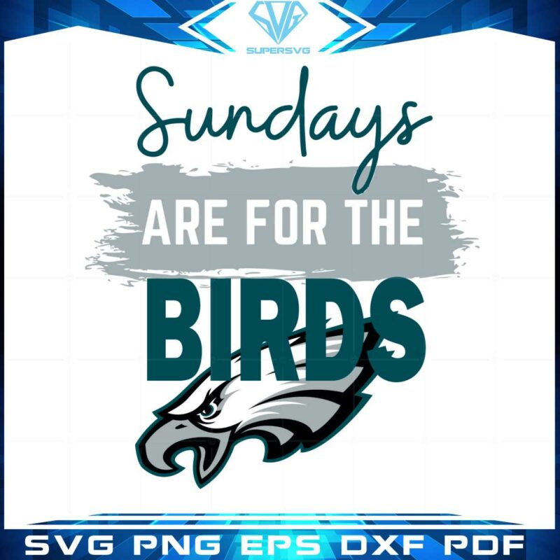 sundays-are-for-the-birds-philadelphia-eagles-svg-cutting-files