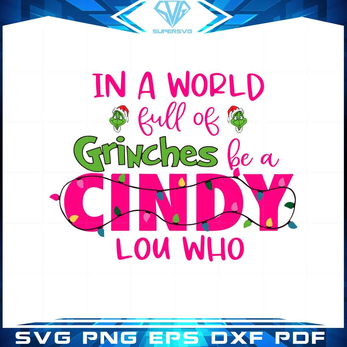 in-a-world-grinches-be-a-cindy-lou-who-svg-cutting-files