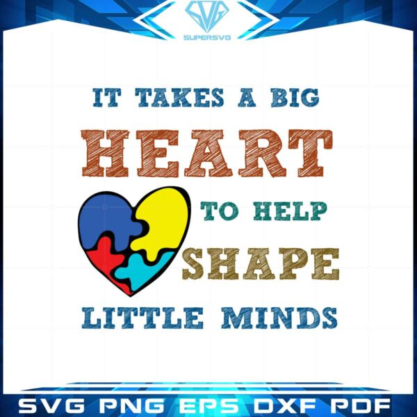 it-takes-a-big-heart-to-help-shape-little-minds-svg-cutting-files