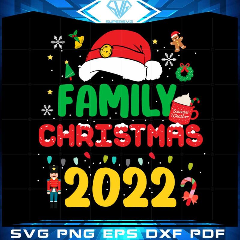 family-christmas-2022-svg-best-graphic-designs-cutting-files