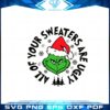 all-of-your-sweaters-are-ugly-svg-for-cricut-sublimation-files