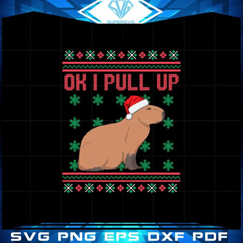 ok-i-pull-up-capybara-ugly-christmas-sweater-trending-meme-svg