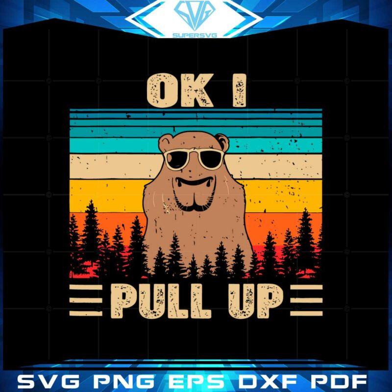 ok-i-pull-up-capybara-funny-quot-svg-graphic-designs-files