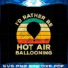 id-rather-be-hot-air-ballooning-vintage-svg-cutting-files