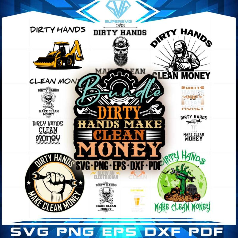 Dirty Hands Make Clean Money Logo Svg Graphic Designs Files