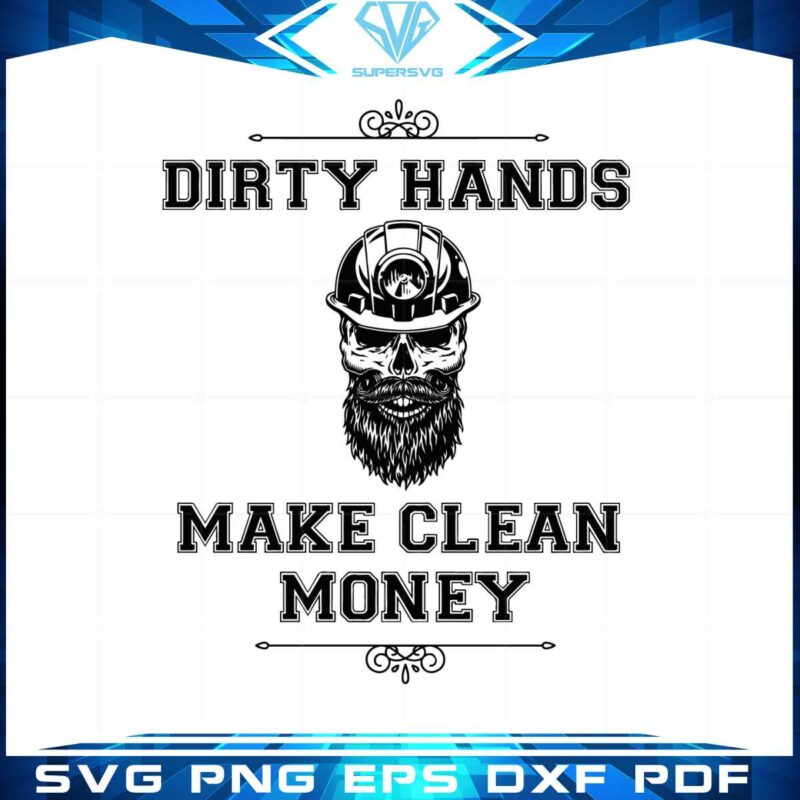 dirty-hands-make-clean-money-svg-for-cricut-sublimation-files
